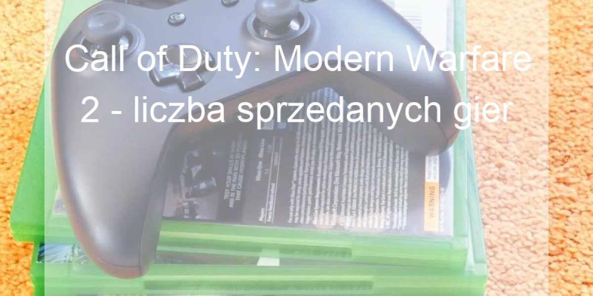 Call of Duty: Modern Warfare 2 - liczba sprzedanych gier